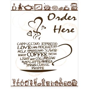 Aluminum Sign Coffee Cappuccino Mocha Espresso Frappe Latte Order Here 12" x 9"