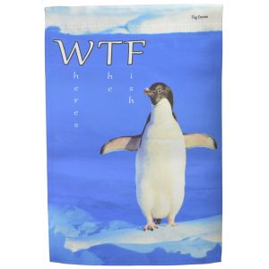 WTF Where's The Fish Garden Flag Double Sided Yard Banner Penguin Yard Banner
